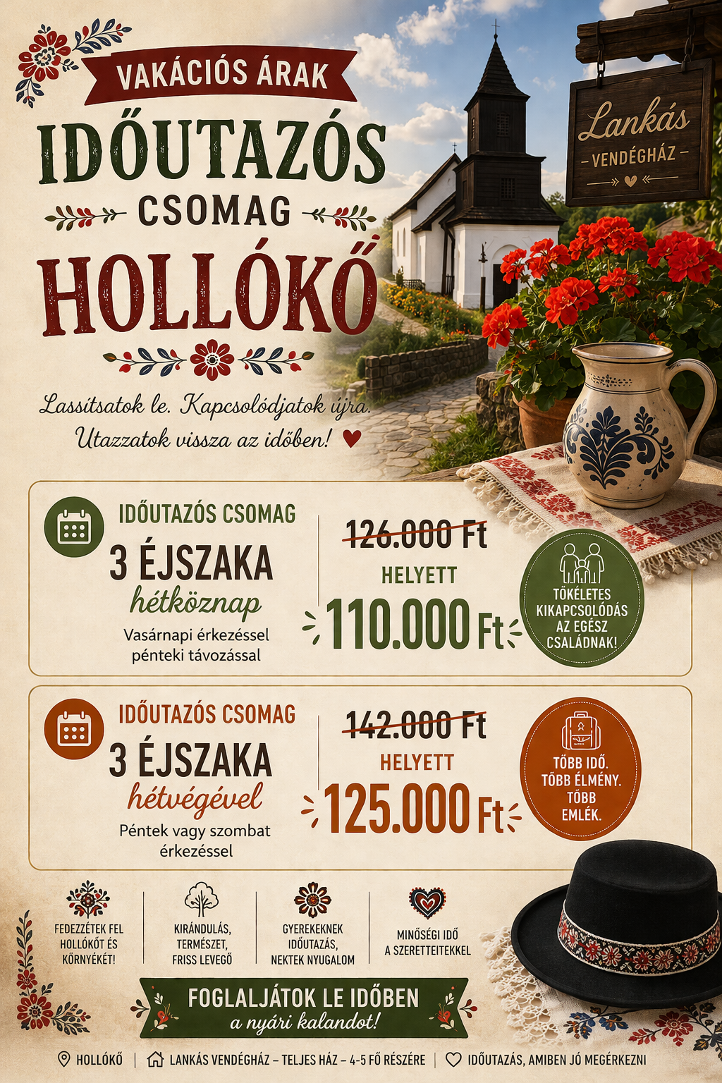 Az ajánlat 06.01 - 08.31. közötti időszakra érvényes